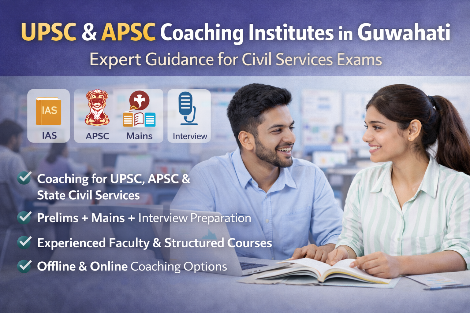 UPSC and APSC Coaching Institutes in Guwahati